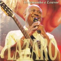 Testemunho e Louvor - Irmo Lzaro